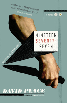 Paperback Nineteen Seventy-Seven: Nineteen Seventy-Seven: The Red Riding Quartet, Book Two Book