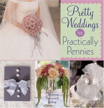 Paperback Pretty Weddings for Practically Pennies Book