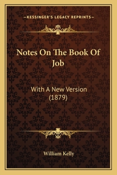 Paperback Notes On The Book Of Job: With A New Version (1879) Book