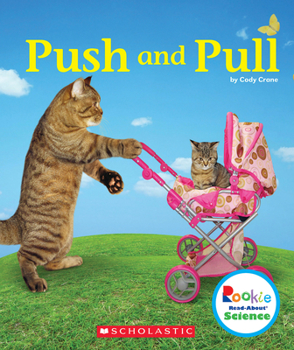 Paperback Push and Pull (Rookie Read-About Science: Physical Science) Book