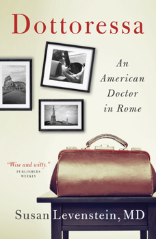 Paperback Dottoressa: An American Doctor in Rome Book
