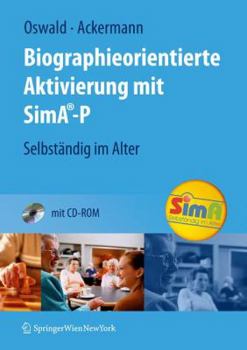Hardcover Biographieorientierte Aktivierung Mit Sima-P: Selbständig Im Alter [German] Book