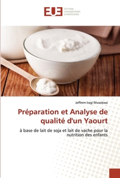 Paperback Préparation et Analyse de qualité d'un Yaourt [French] Book