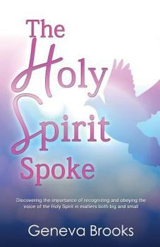 Paperback The Holy Spirit Spoke Book