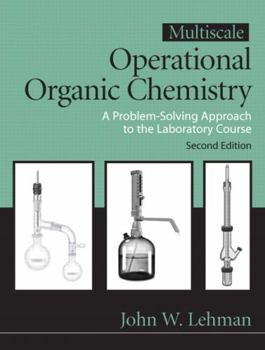 Hardcover Multiscale Operational Organic Chemistry: A Problem-Solving Approach to the Laboratory Book