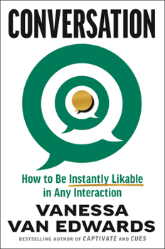 Hardcover Conversation: How to Be Instantly Likable in Any Interaction Book