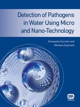 Paperback Detection of Pathogens in Water Using Micro and Nano-Technology Book