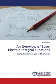 Paperback An Overview of Bose-Einstein Integral Functions Book