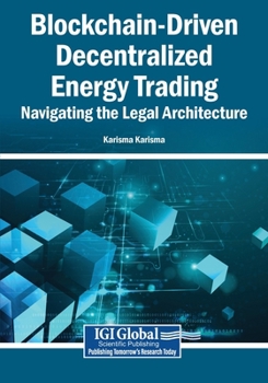Paperback Blockchain-Driven Decentralized Energy Trading: Navigating the Legal Architecture Book