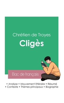 Paperback Réussir son Bac de français 2023: Analyse de Cligès de Chrétien de Troyes [French] Book
