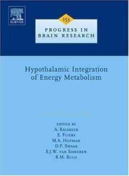 Hardcover Hypothalamic Integration of Energy Metabolism: Volume 153 Book