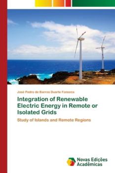 Paperback Integration of Renewable Electric Energy in Remote or Isolated Grids Book