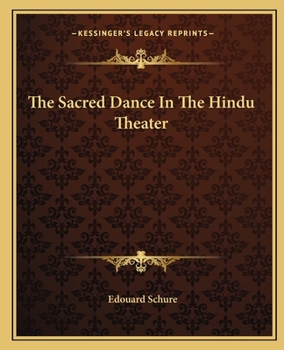 Paperback The Sacred Dance In The Hindu Theater Book