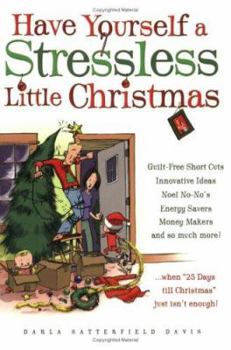Paperback Have Yourself a Stressless Little Christmas Book