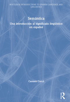 Hardcover Semántica: Una Introducción Al Significado Lingüístico En Español Book