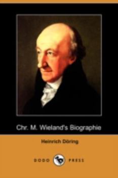 Paperback Chr. M. Wieland's Biographie (Dodo Press) [German] Book