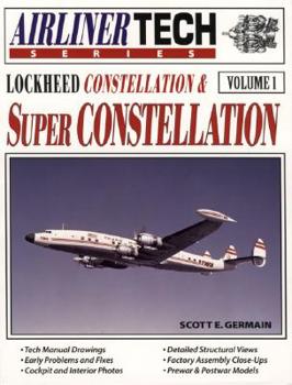 Lockheed Constellation & Super Constellation (AirlinerTech Series, Vol. 1) - Book #1 of the AirlinerTech