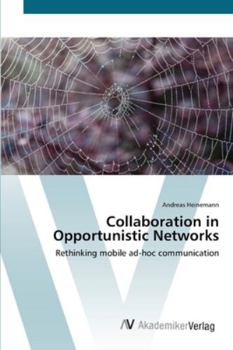 Paperback Collaboration in Opportunistic Networks Book