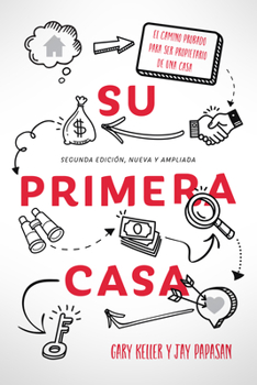 Paperback Su Primera Casa: El Camino Probado Para Ser Propietario de Una Casa [Spanish] Book