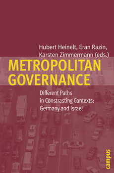 Paperback Metropolitan Governance: Different Paths in Contrasting Contexts: Germany and Israel Book