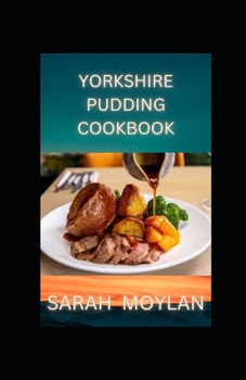 Paperback Yorkshire Pudding Cookbook: How To Make Perfect Yorkshire Puddings Book