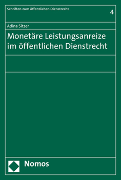 Paperback Monetare Leistungsanreize Im Offentlichen Dienstrecht [German] Book