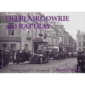 Paperback Old Blairgowrie and Rattray Book