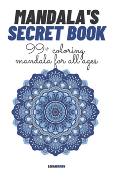 Paperback Mandala's Secret Book: The mandala coloring book for children and adults. Book