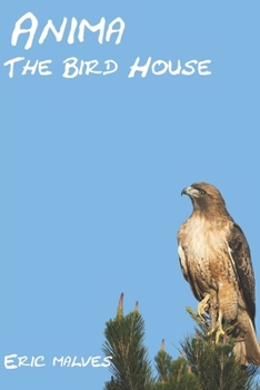 Paperback Anima: The Bird House Book