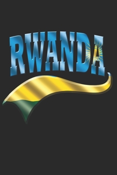 RWANDA NOTEBOOK: Rwanda Notebook | college book | diary | journal | booklet | memo | composition book | 120 sheets - Dot Grid paper 6x9 inch