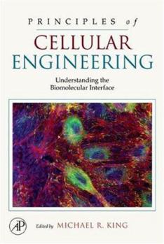 Hardcover Principles of Cellular Engineering: Understanding the Biomolecular Interface Book