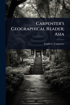 Carpenter's Geographical Reader; Asia