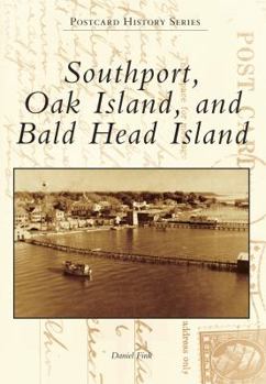 Paperback Southport, Oak Island, and Bald Head Island Book