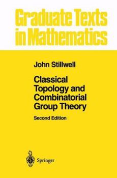 Paperback Classical Topology and Combinatorial Group Theory Book