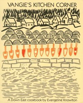 Paperback Vangie's Kitchen Corner: A Down East Cookbook Book