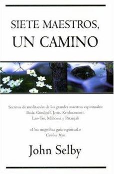 Hardcover SIETE MAESTROS, UN CAMINO (Spanish Edition) [Spanish] Book