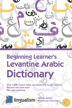 Paperback Beginning Learner's Levantine Arabic Dictionary Book