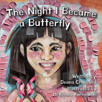 Paperback The Night I Became a Butterfly: Butterfly dreams, snow capped mountains, douglas fir trees, beaches and whale spouts. You never know what your imagination will do while you sleep. Book