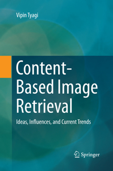 Paperback Content-Based Image Retrieval: Ideas, Influences, and Current Trends Book