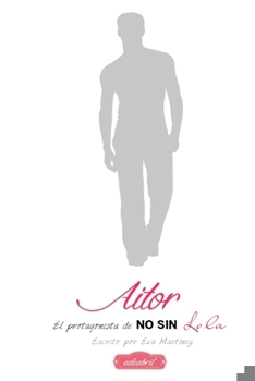 Paperback Aitor: El protagonista de No sin Lola [Spanish] Book