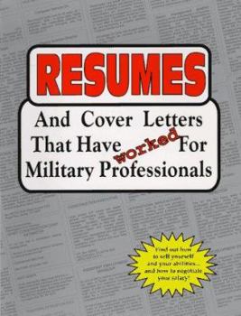 Paperback Resumes: And Cover Letters That Have Worked for Military Professionals Book