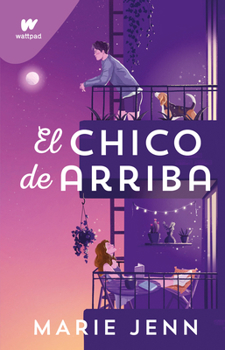 Paperback El Chico de Arriba / The Boy Upstairs [Spanish] Book