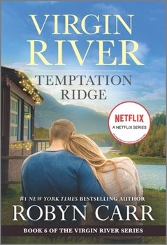 Temptation Ridge - Book #6 of the Virgin River