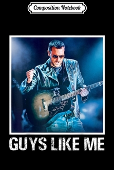 Composition Notebook: Funny Eric s Church Love Music Guys Like Me For Men Women Journal/Notebook Blank Lined Ruled 6x9 100 Pages