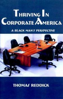 Paperback Thriving in Corporate America: A Black Man's Perspective Book