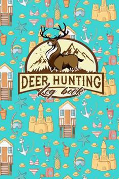 Paperback Deer Hunting Log Book