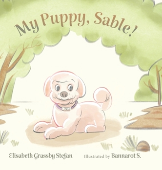 Hardcover My Puppy, Sable! Book