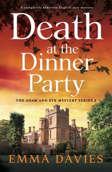 Death at the Dinner Party - Book #2 of the Adam and Eve Mystery