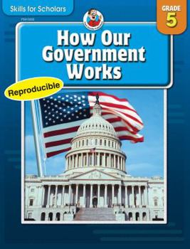 Paperback Skills for Scholars How Our Government Works, Grade 5 Book