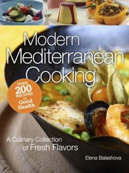 Paperback Modern Mediterranean Cooking: A Culinary Collection of Fresh Flavors Book